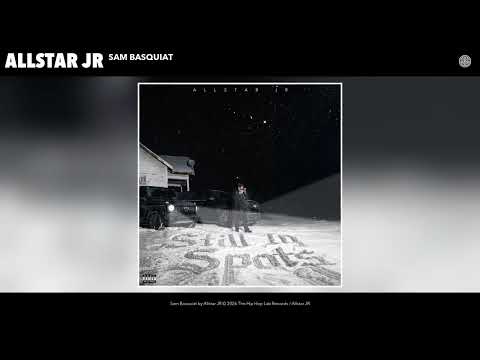 Allstar JR - Sam Basquiat (Official Audio)