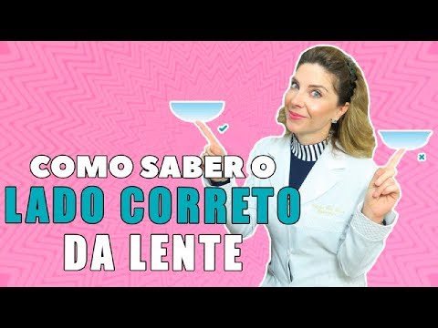 Lente De Contato - Qual o Lado Certo da Lente de Contato