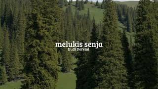 melukis senja - Budi Doremi (speed up song)
