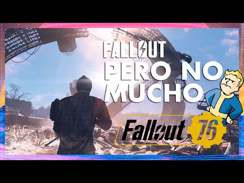 Vídeo: Fallout 76 Es Un Juego Multijugador Que Es Más Divertido Por Tu Cuenta