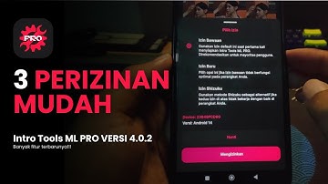🔥3 PERIZINAN Bikin Mudah Intro Tools ML V4.0.2