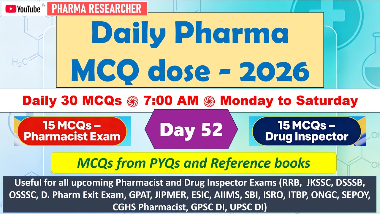 Day 52 Daily Pharma MCQ Dose Series 2026 II 30 MCQs II #pharmacist #druginspector #gpatexam #niper