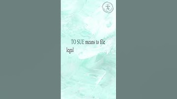 Meaning of the term To Sue | Adv Melisa Rodrigues