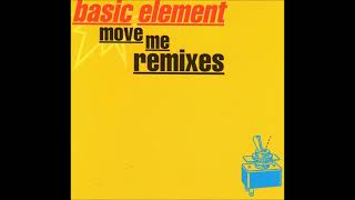 Basic Element    Move Me Remixes 1994  SINGLE