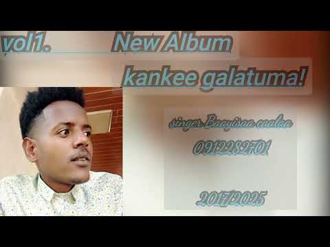 Baayisaa Caalaa Kankee Galatuma