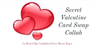 Information Who is my secret Valentine Card Swap 💕 Update