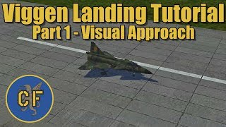 DCS AJS37 - Viggen Landing Tutorial 1/3 - Visual Approach