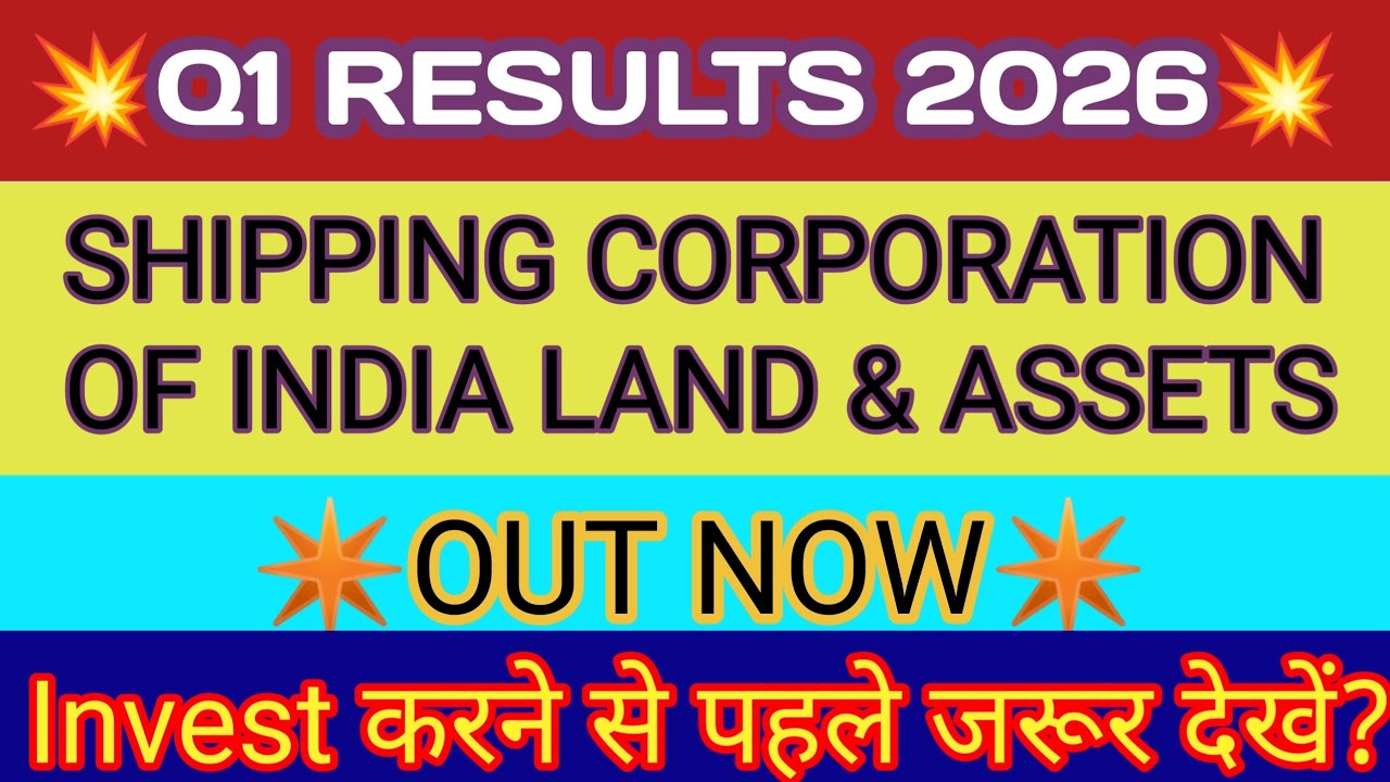 Scilal Q1 Results 🔴Scilal Results🔴Scilal Share🔴Shipping Corporation Of India Land And Assets Limited