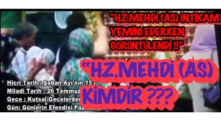 Hz Mehdi 40 Yaşında Şamda Hz İsa İle Buluştu İntikam Yemini Etti