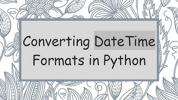 Converting DateTime Formats in Python