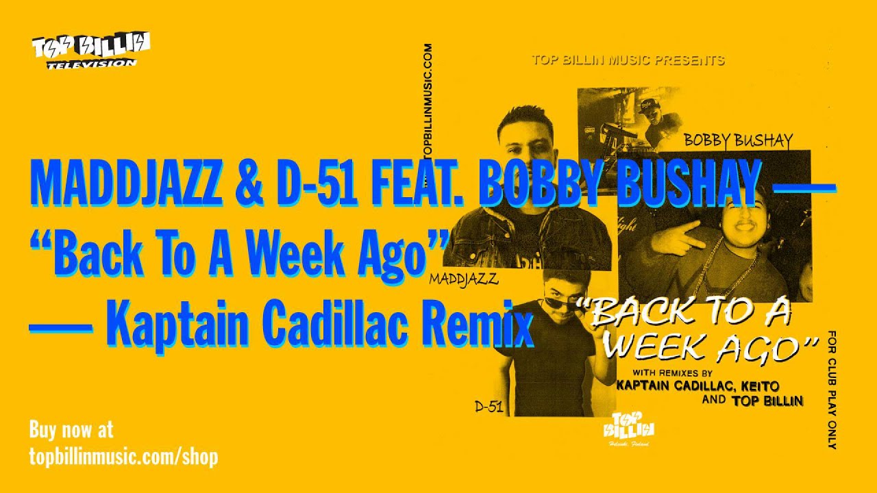 Maddjazz & D51 Back To A Week Ago feat. Bobby Bushay (Kaptain