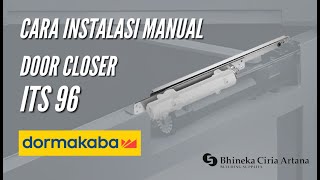 Installation Manual Concealed Door Closer ITS 96 by Dormakaba