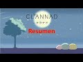 Clannad  resumen por la cantina del curioso