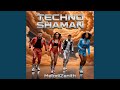 TECHNO SHAMAN 