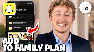 How To Add Someone To Snapchat Plus Family Plan - Full Guide screenshot 4