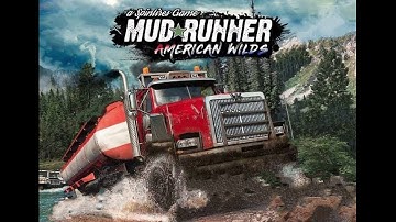 Spintires: MudRunner American Wilds Theme Song