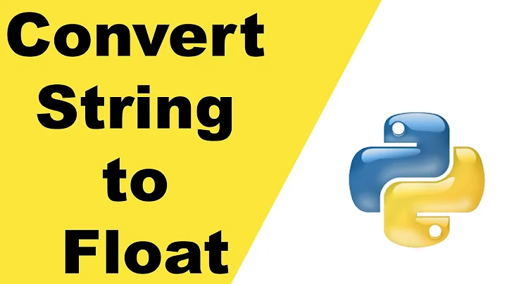 How to convert a string to a float - Python Convert String to Float and Format Float Number?