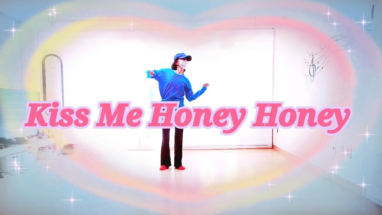 [창작.Demo&Teach]Kiss Me Honey Honey Line Dance YouTube