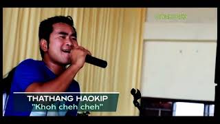 Khoh cheh cheh| DMS Band feat. Thathang Haokip