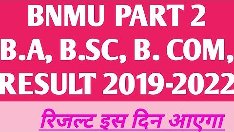 BNMU part 2 result session 2019-2022##BNMU part 2 ka result kb ayega##BNMU PART 2 RESULT 2022##