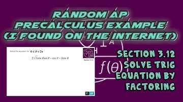 AP Precalculus Section 3.12 Example: Solving Trigonometric Equations Using Factoring (Example 1)