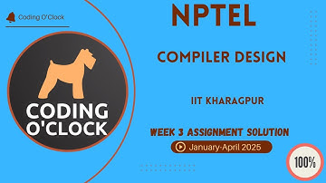 NPTEL Compiler Design Week 3 Assignment Solution January - April 2025 IIT Kharagpur