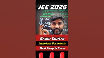 JEE Mains - All DOCUMENTS✅ Required for Exam Centre📄 | Dress Code | JEE Main 2026 Admit Card #jee