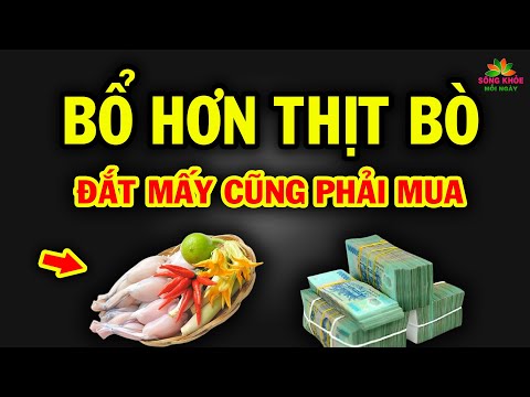 Video Quên THỊT GÀ đi LOẠI THỊT này mới đáng đồng tiền bát... - youtube