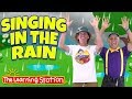 Singing in the rain song  original kids version  kid songs by the learning station  dream english
