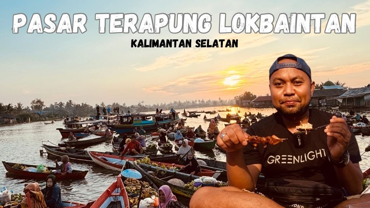 KULINER PASAR TERAPUNG LOK BAINTAN BANJARMASIN KALSEL