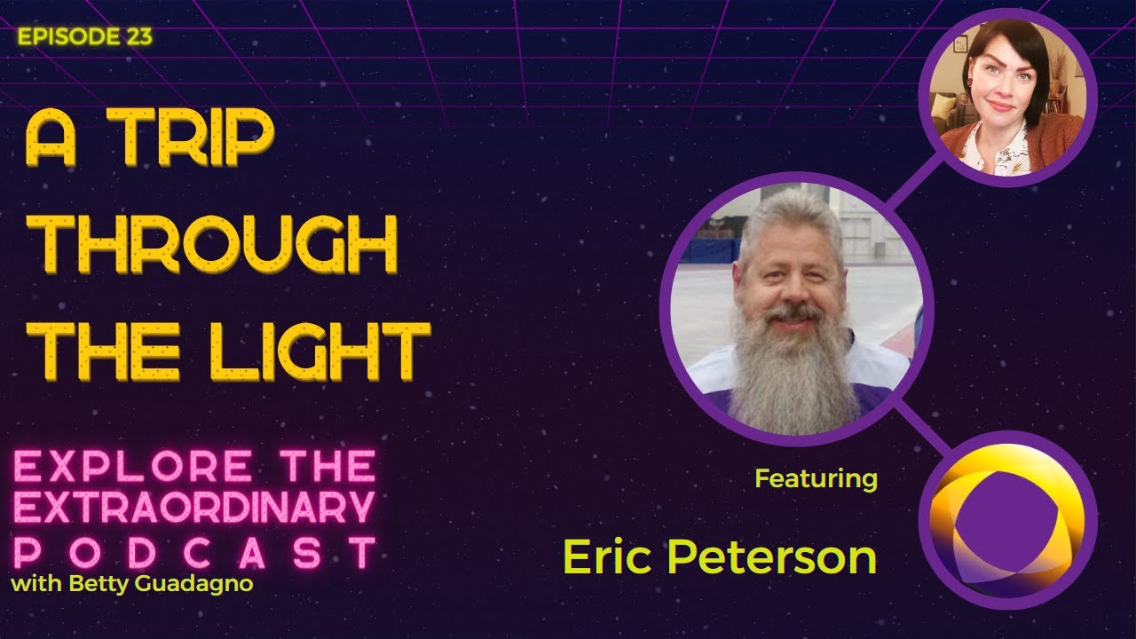 A Trip Through the Light w/ Eric Peterson