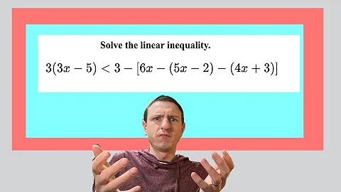 Solve the Linear Inequality 3(3x-5)less than 3-[6x-(5x-2)-(4x+3)]