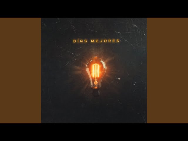 Días mejores