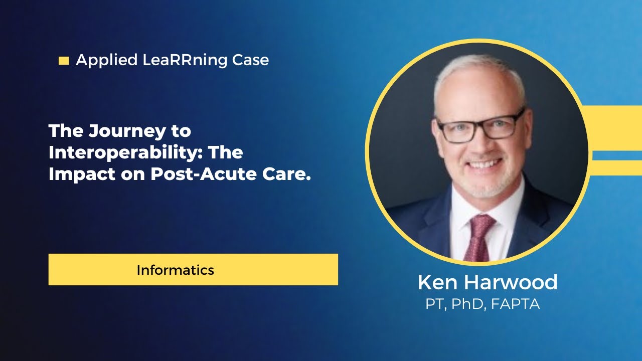 [Applied LeaRRning Case] Dr. Kenneth Harwood, PT, PhD, FAPTA presents ...