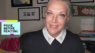 Got-A-Minute? With Anne Gotimer Pause Before Reacting