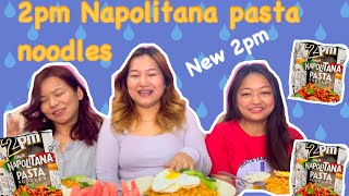 2pm Napolitana Pasta Noodles 🍝|Review | 5 Packets | Creamy pasta ...
