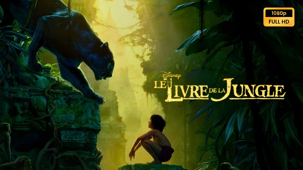 Le Livre de la jungle (2016) film complet en français revue et faits