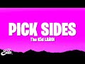 The Kid Laroi Pick Sides Lyrics mp3