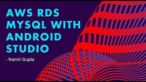 Link AWS RDS MySQL Database with Android Studio