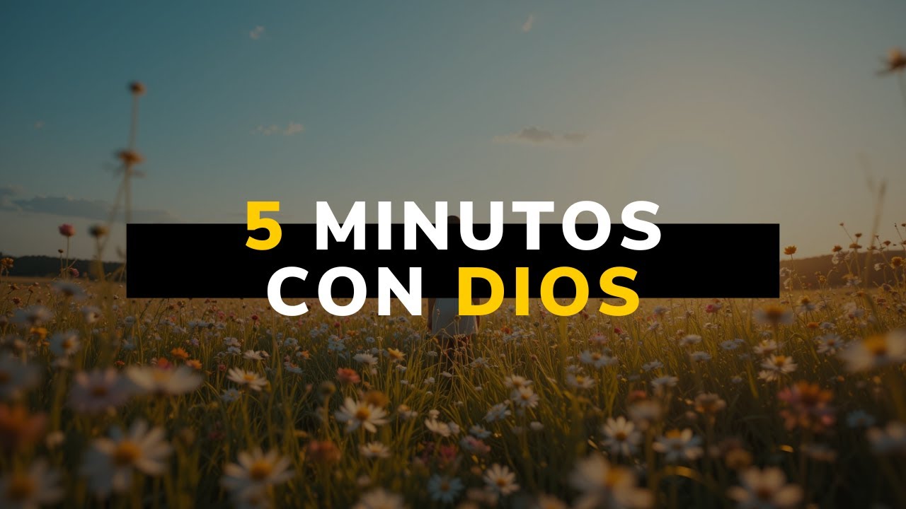 En solo 5 minutos, Dios puede cambiar tu día… ¿Lo dejas entrar? - YouTube