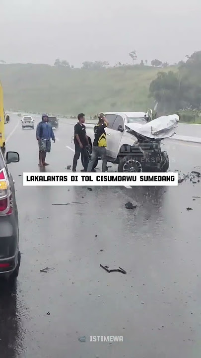 Lakalantas di Tol Cisumdawu #Sumedang