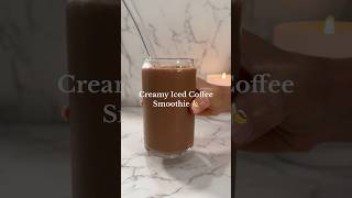 Creamy Iced Coffee Smoothie ?foodie yummy food recipe delicious healthyfood