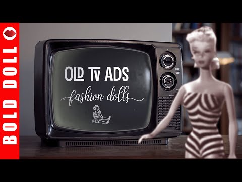 Old TV Ads: Vintage Fashion Doll Commercials 1950s-1980s