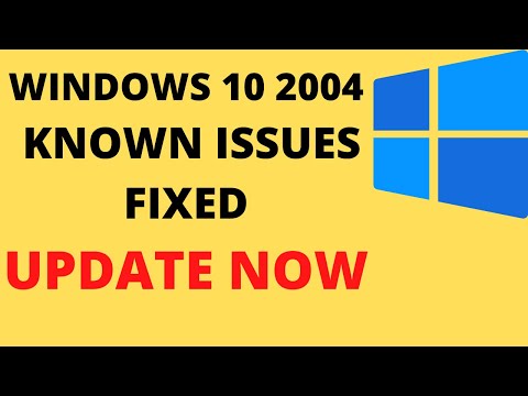 known issues with windows 10 2004 update FIXED