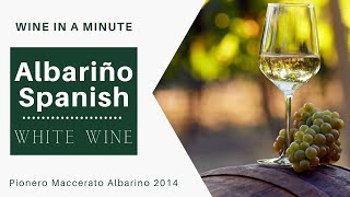 Albariño Spanish White Wine