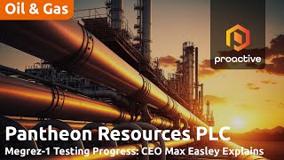 Pantheon Resources prepares for Megrez-1 flow testing, targeting up to 2,000 barrels per day