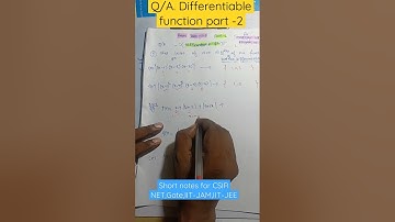 Important Q/A from Differentiable function.Helpful for CSIR NET,GATE,IIT-JAM,IIT-JEE,M.Sc, B.Sc etc.