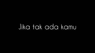 Lirik Kesayangan ku status WA