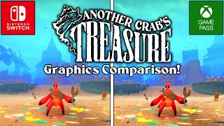 Another Crab's Treasure | Nintendo Switch  Xbox Game Pass | Graphics Comparison