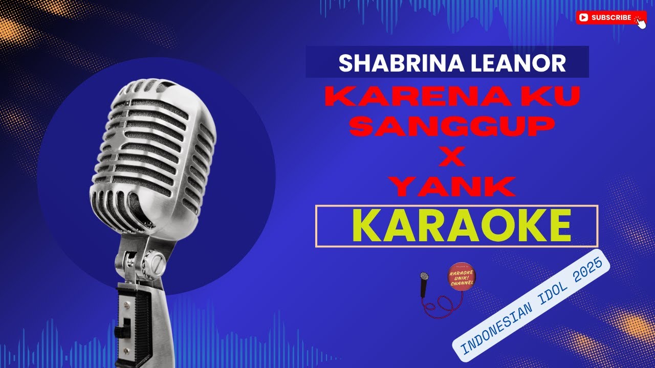 Shabrina Leanor - Karena Ku Sanggup x Yank Karaoke